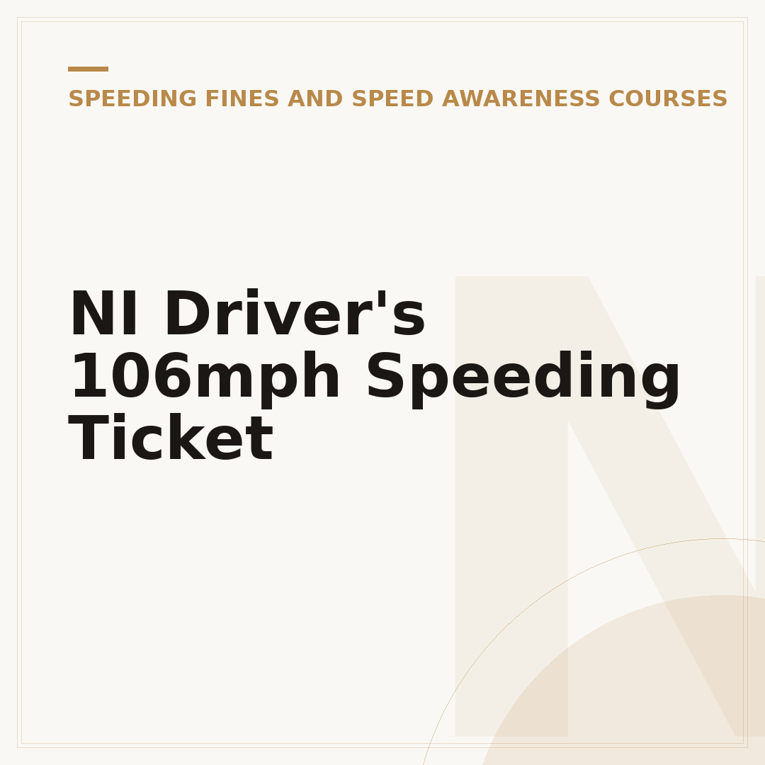 NI Driver's 106mph Speeding Ticket