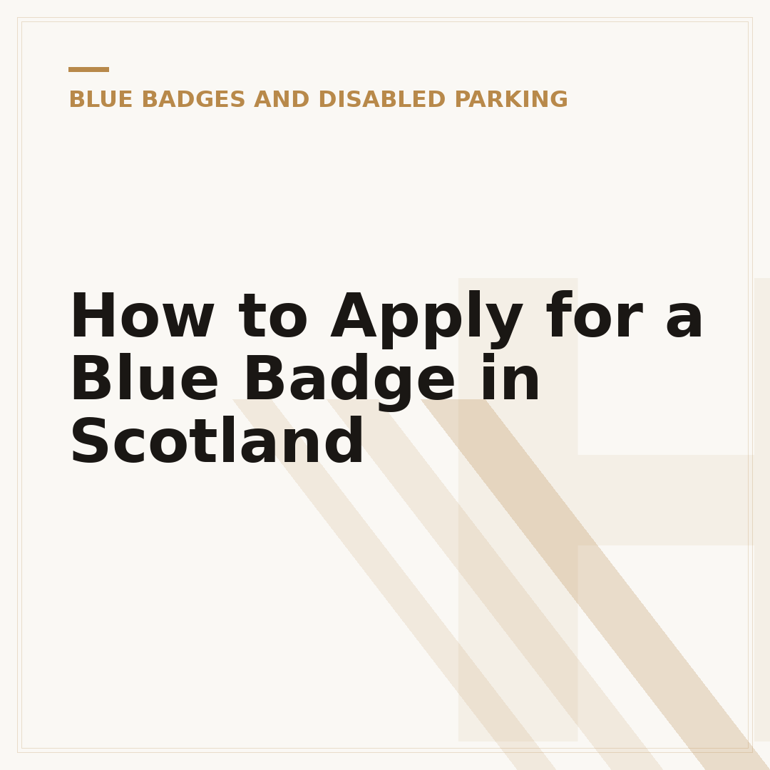How to Apply for a Blue Badge in Scotland
