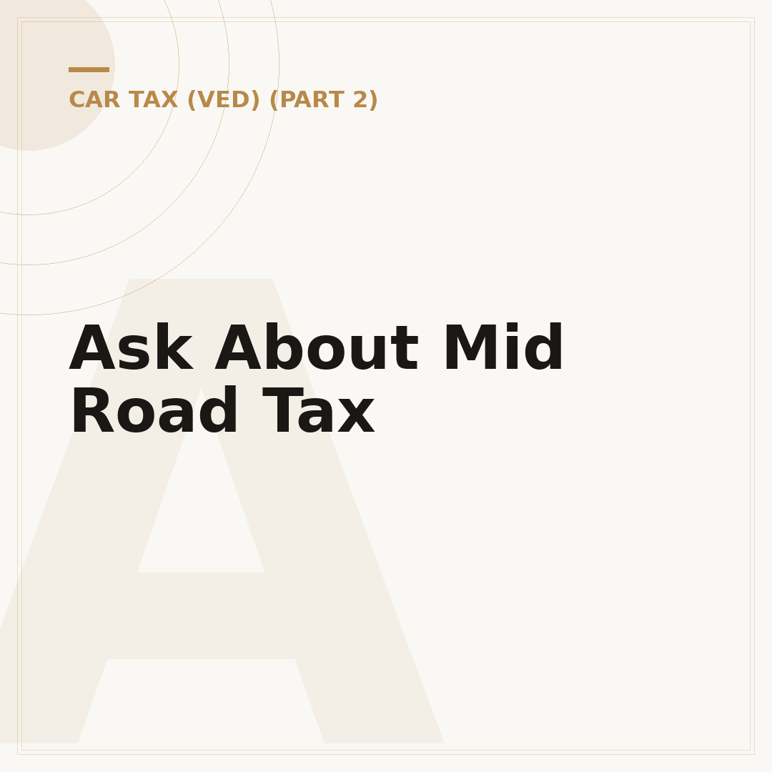 Ask About Mid Road Tax