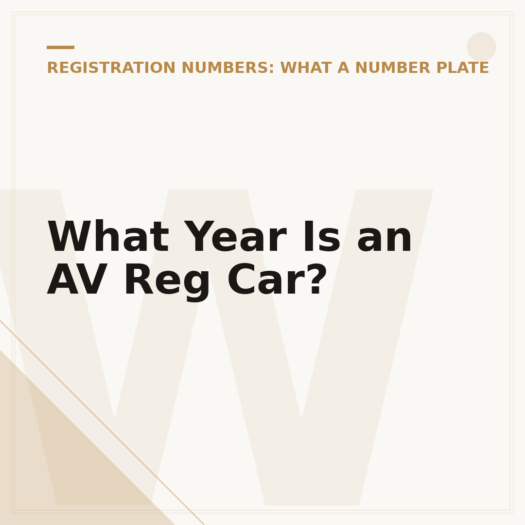 What Year Is an AV Reg Car?
