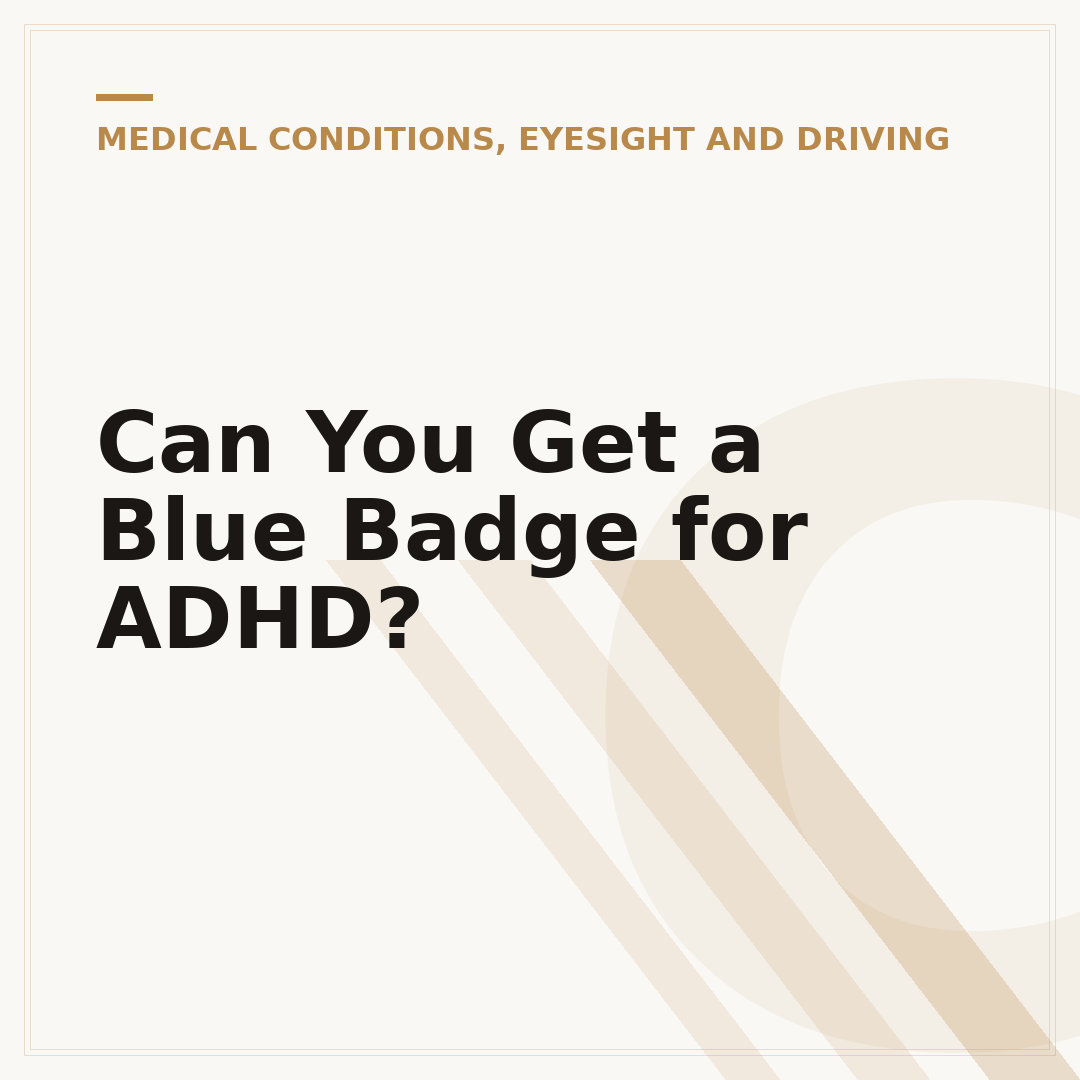Can You Get a Blue Badge for ADHD?