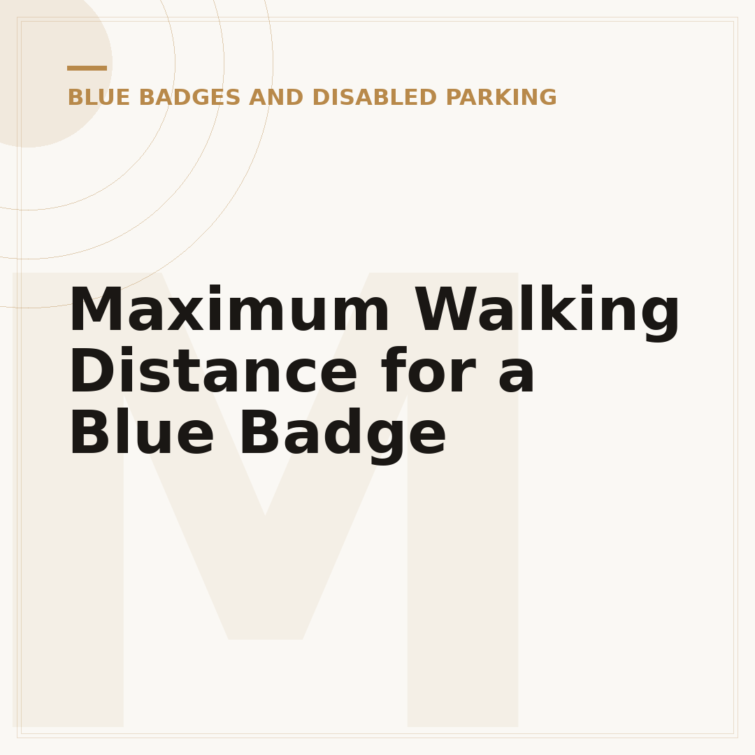 Maximum Walking Distance for a Blue Badge