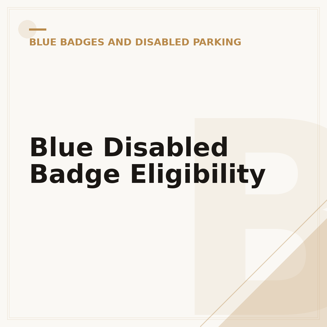 Blue Disabled Badge Eligibility