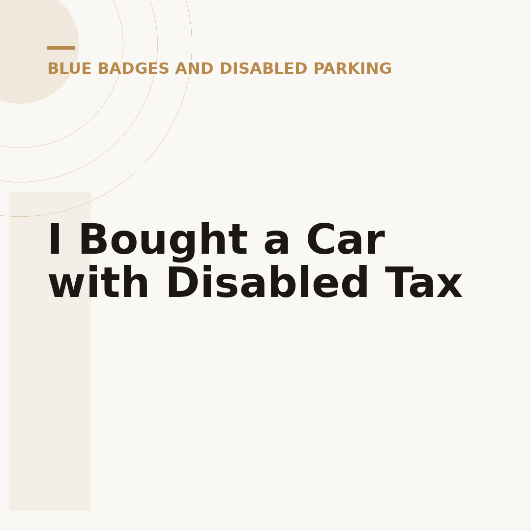 I Bought a Car with Disabled Tax