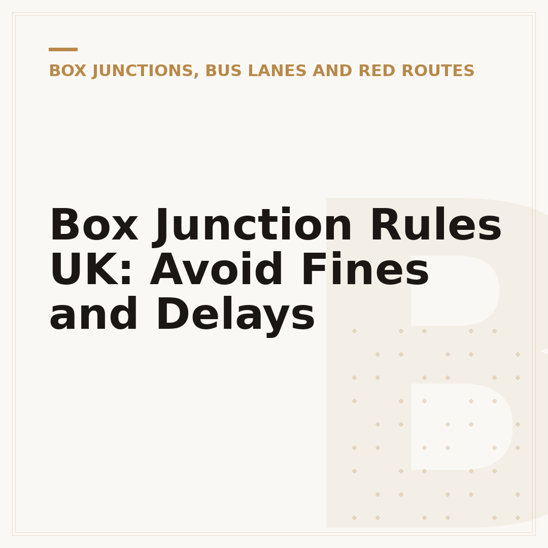 Box Junction Rules UK: Avoid Fines and Delays