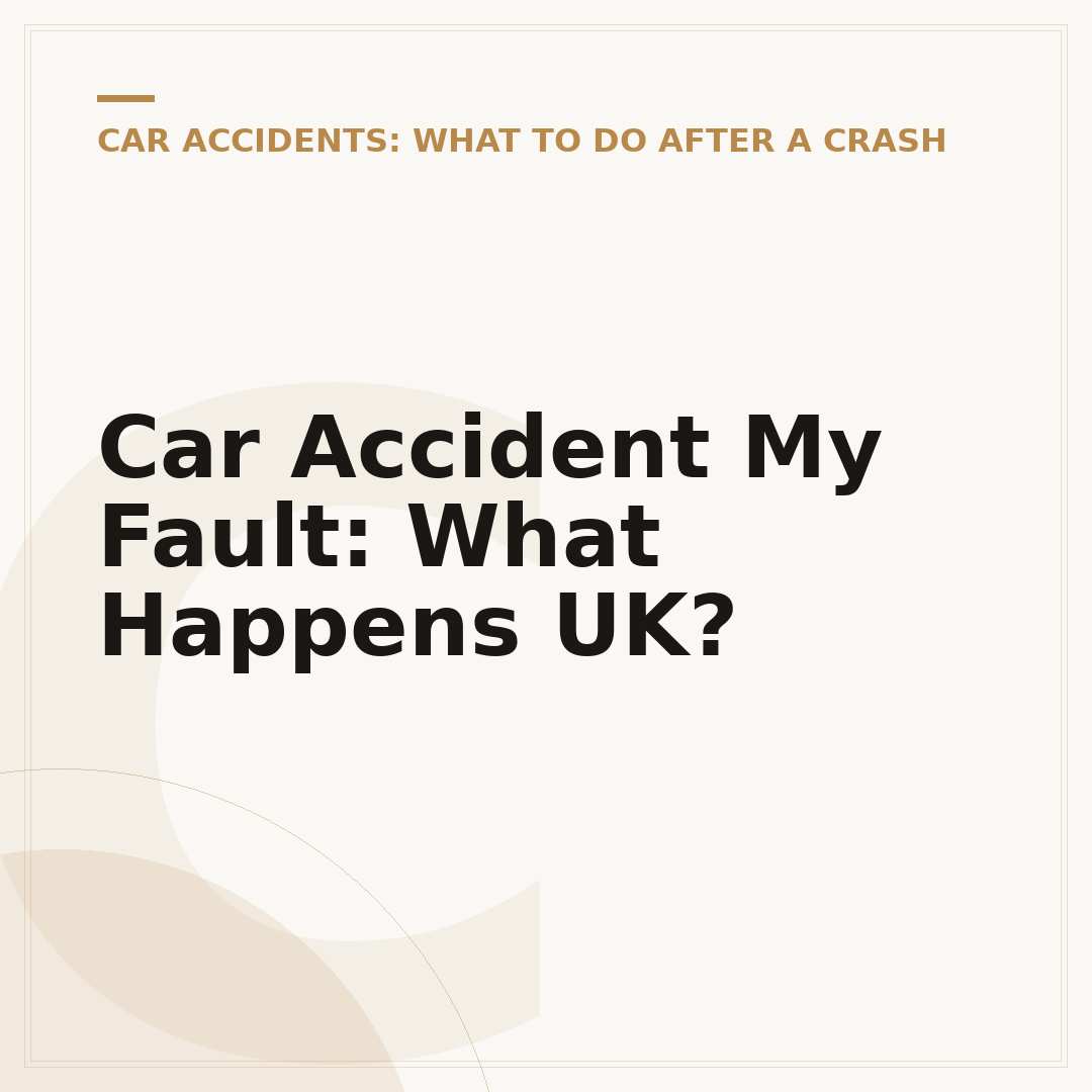 Car Accident My Fault: What Happens UK?