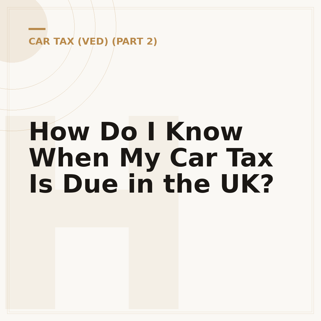 How Do I Know When My Car Tax Is Due in the UK?