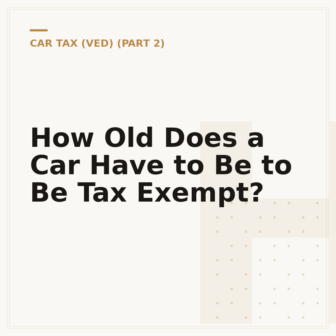 How Old Does a Car Have to Be to Be Tax Exempt?