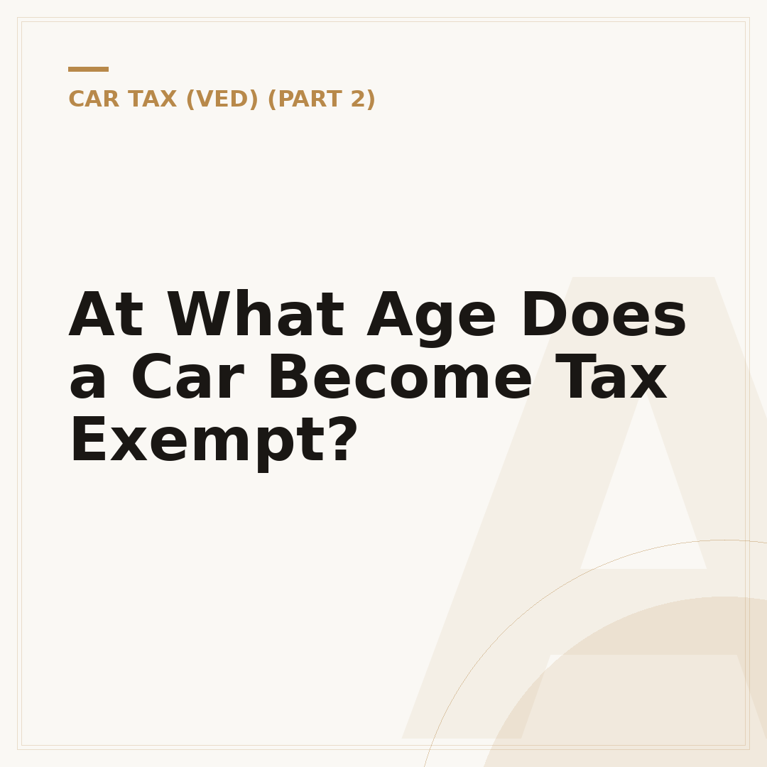 At What Age Does a Car Become Tax Exempt?