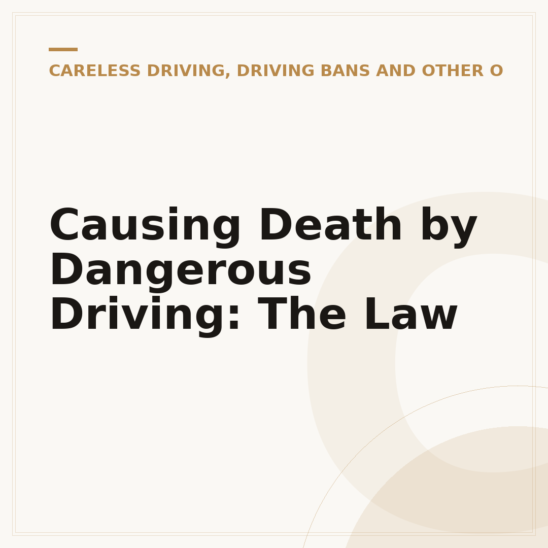 Causing Death by Dangerous Driving: The Law