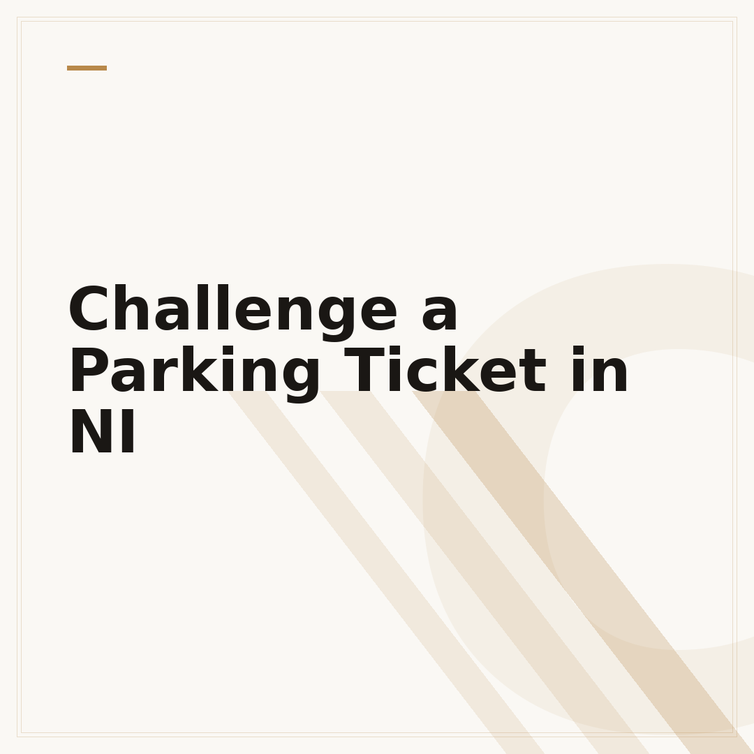 Challenge a Parking Ticket in NI