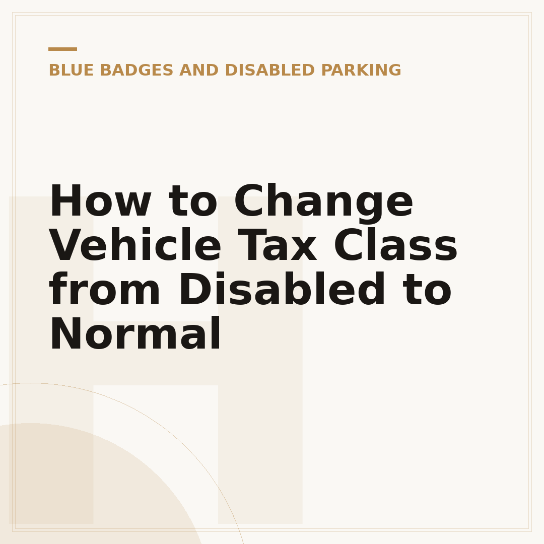 How to Change Vehicle Tax Class from Disabled to Normal