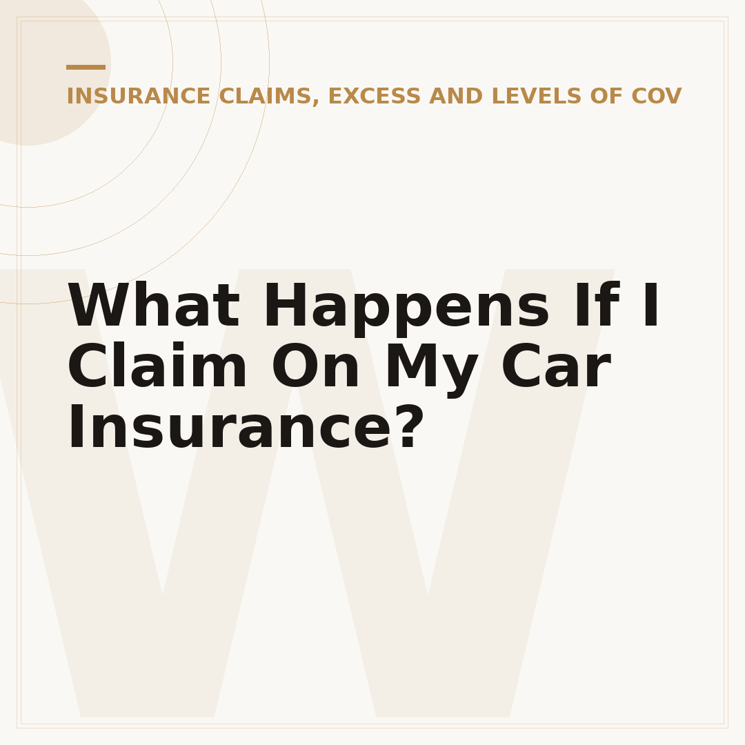 What Happens If I Claim On My Car Insurance?