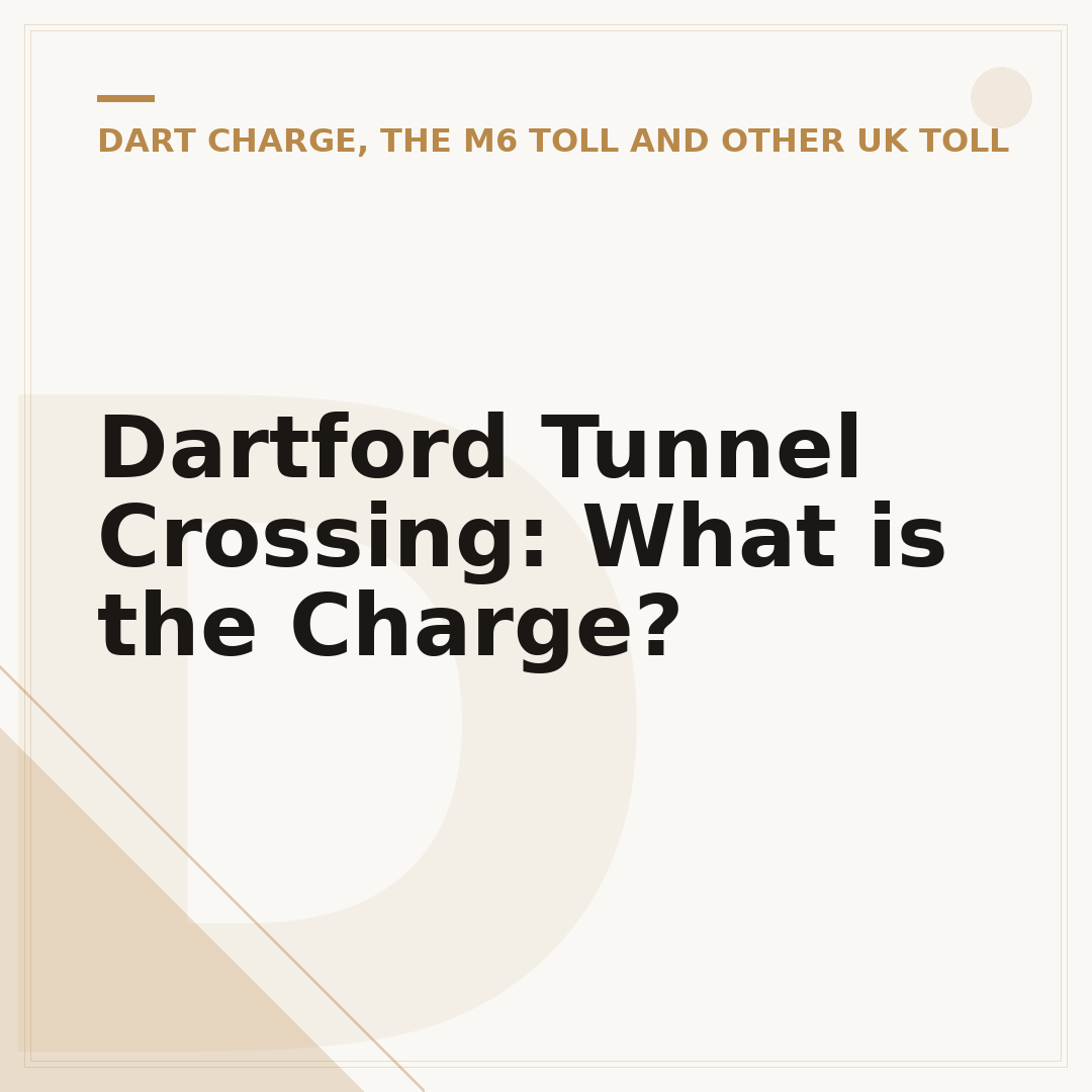 Dartford Tunnel Crossing: What is the Charge?
