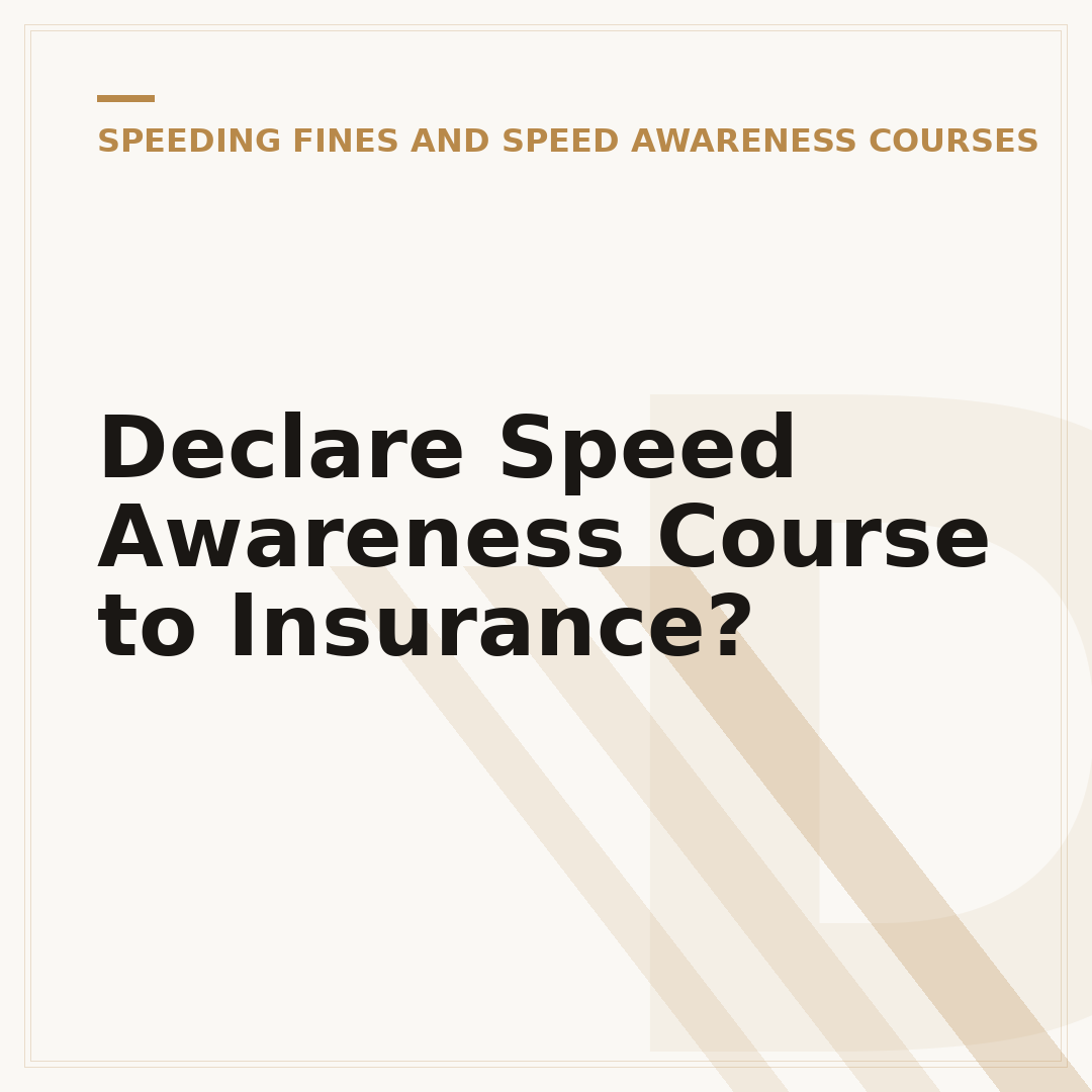 Declare Speed Awareness Course to Insurance?