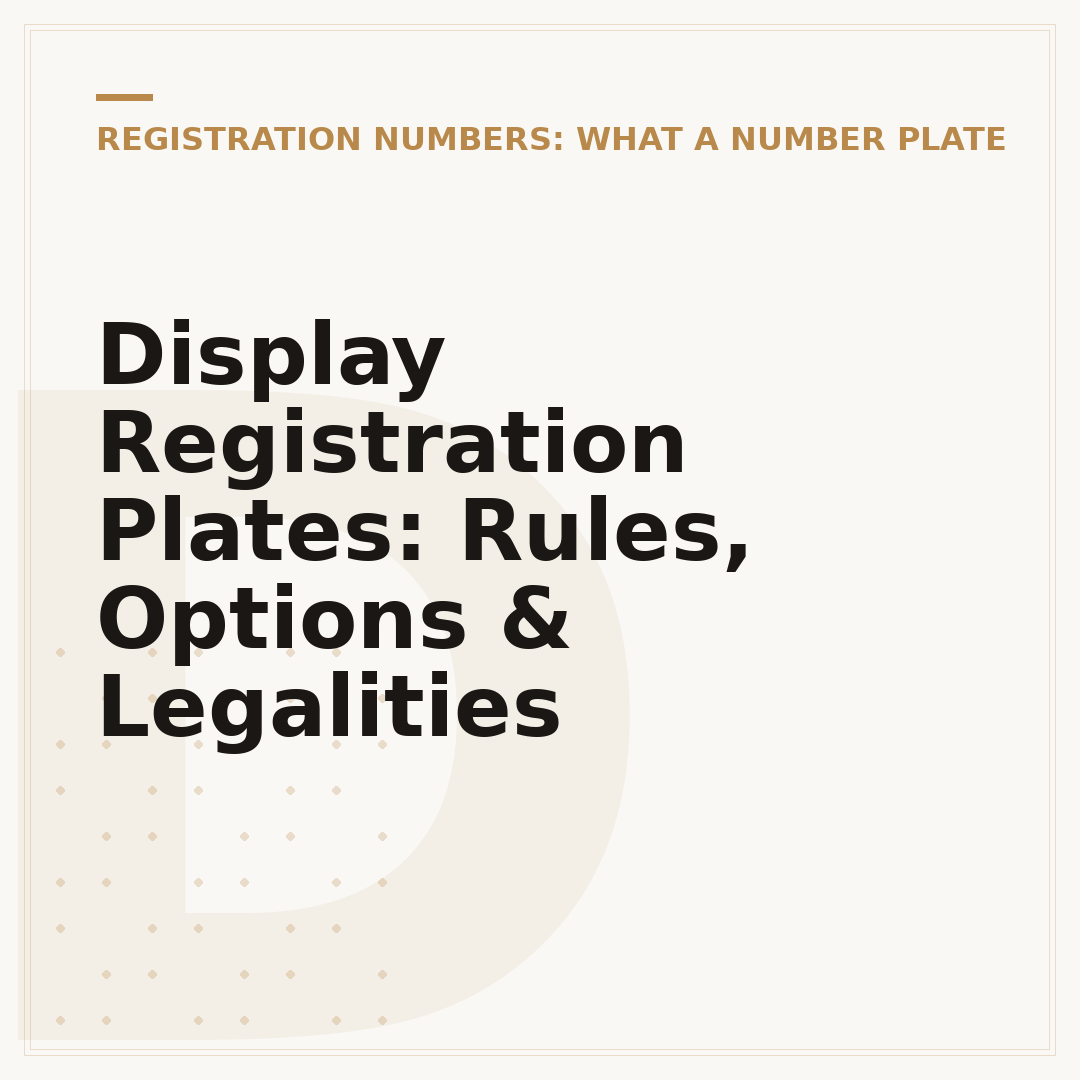 Display Registration Plates: Rules, Options & Legalities