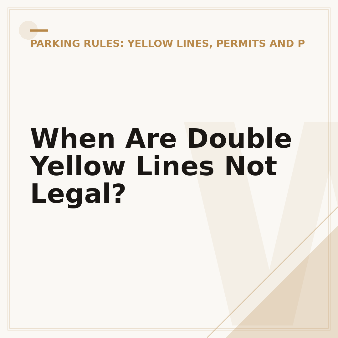 When Are Double Yellow Lines Not Legal?