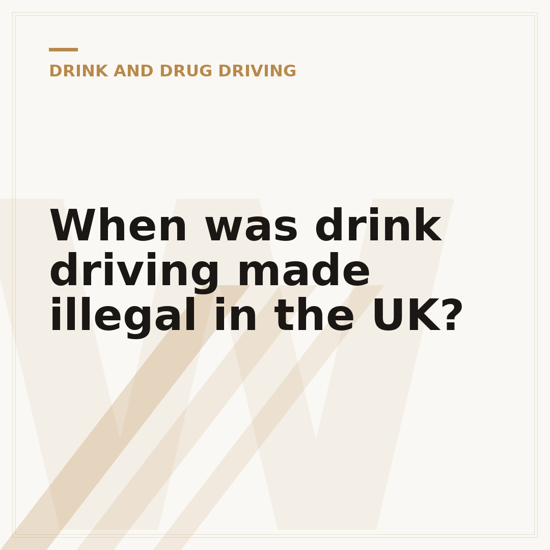 When was drink driving made illegal in the UK?
