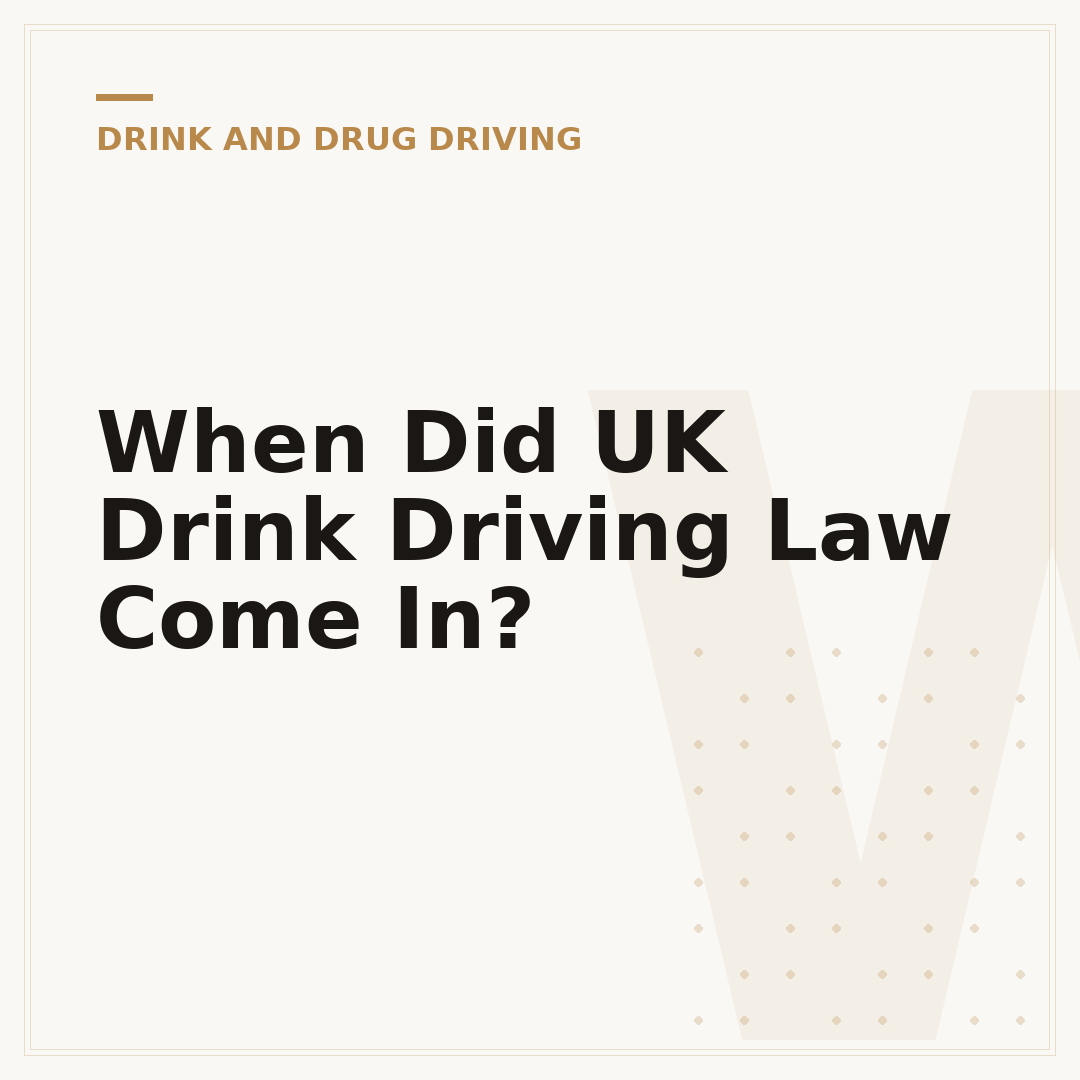 When Did UK Drink Driving Law Come In?