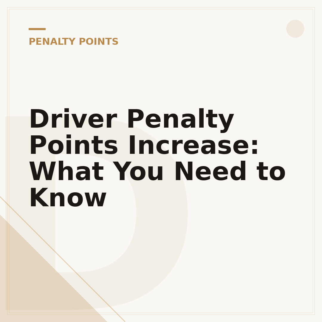 Driver Penalty Points Increase: What You Need to Know
