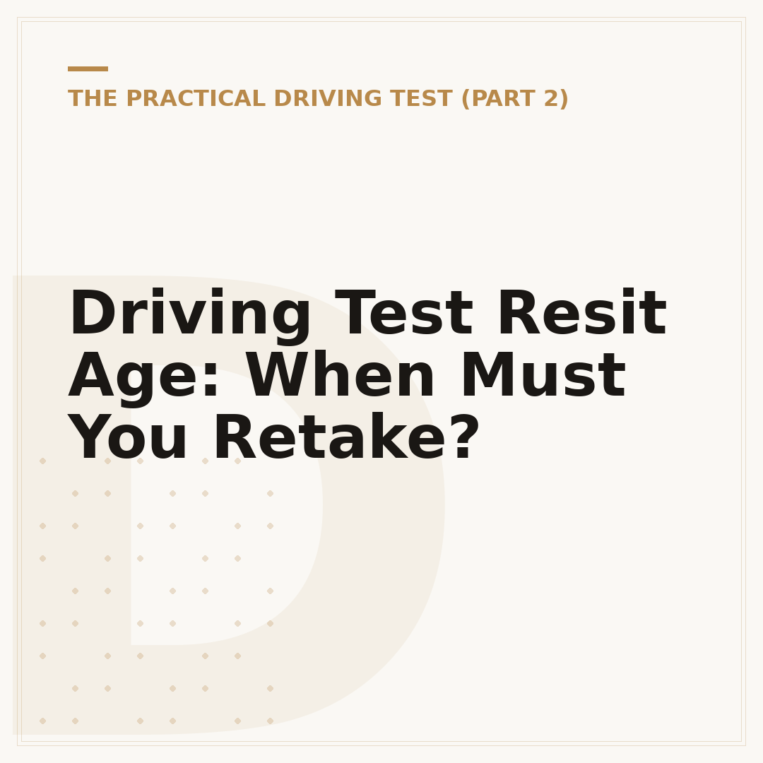 Driving Test Resit Age: When Must You Retake?
