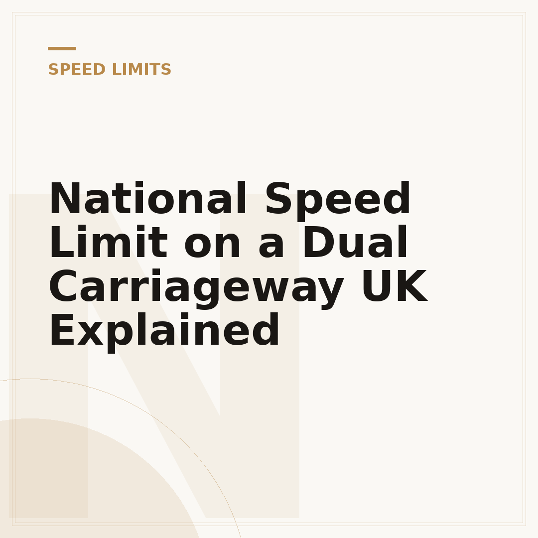 National Speed Limit on a Dual Carriageway UK Explained