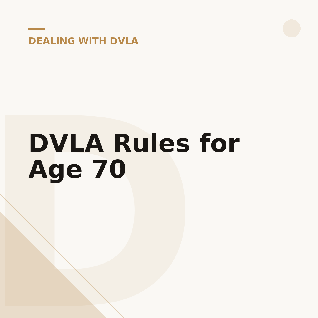 DVLA Rules for Age 70