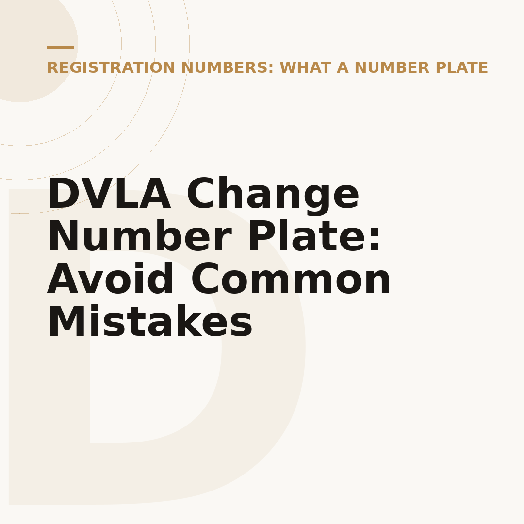 DVLA Change Number Plate: Avoid Common Mistakes
