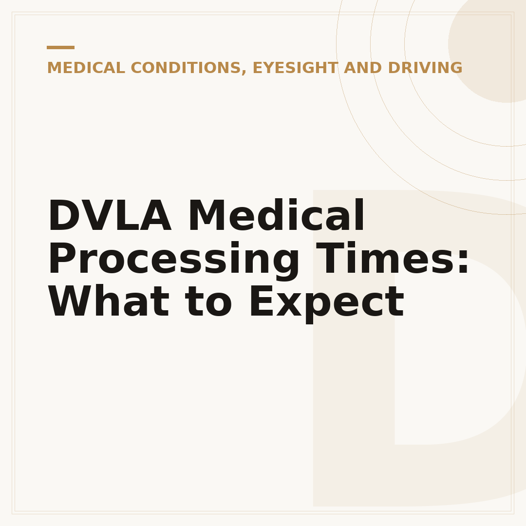 DVLA Medical Processing Times: What to Expect