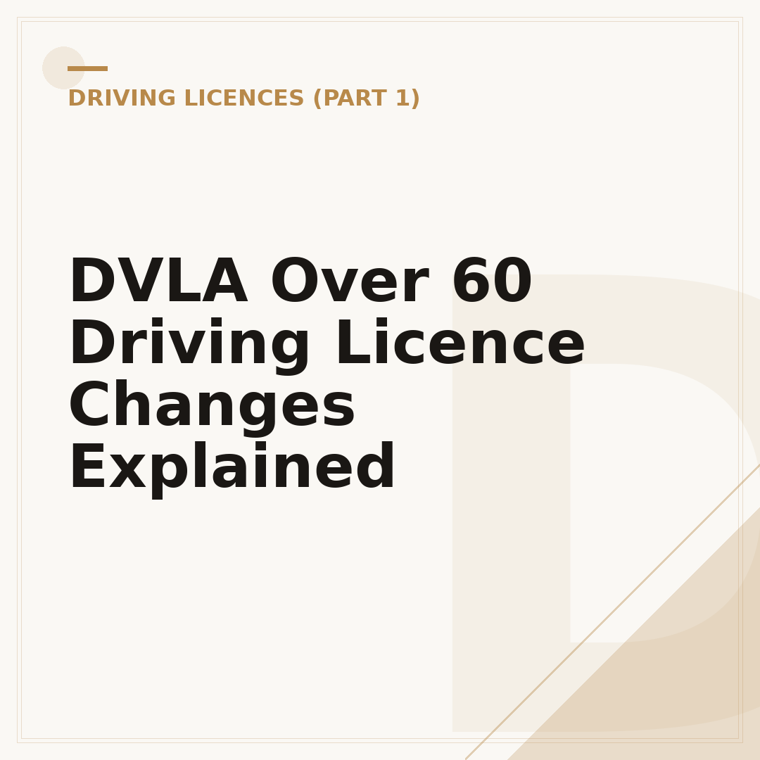 DVLA Over 60 Driving Licence Changes Explained
