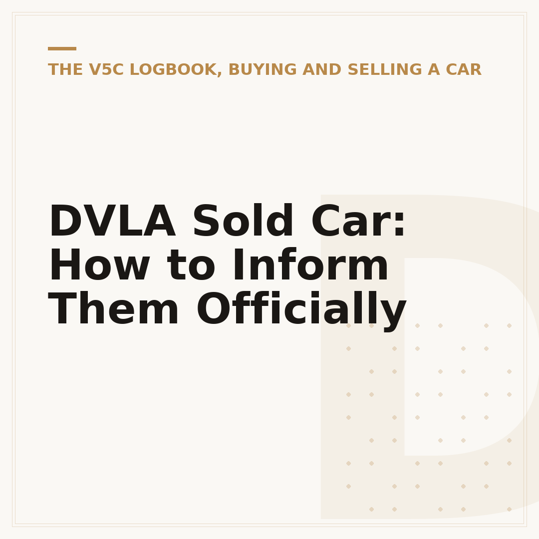 DVLA Sold Car: How to Inform Them Officially