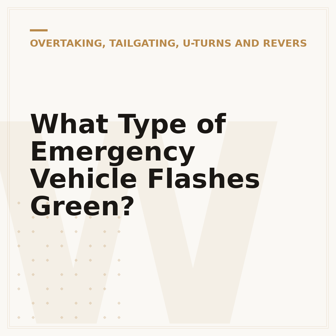 What Type of Emergency Vehicle Flashes Green?