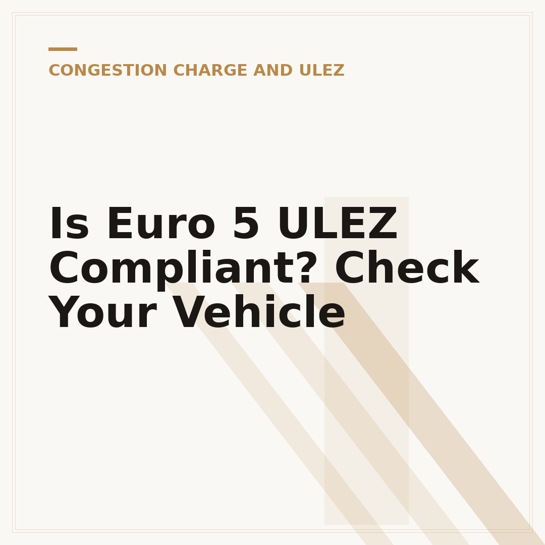 Is Euro 5 ULEZ Compliant? Check Your Vehicle