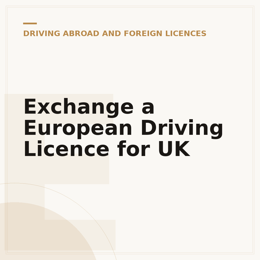 Exchange a European Driving Licence for UK