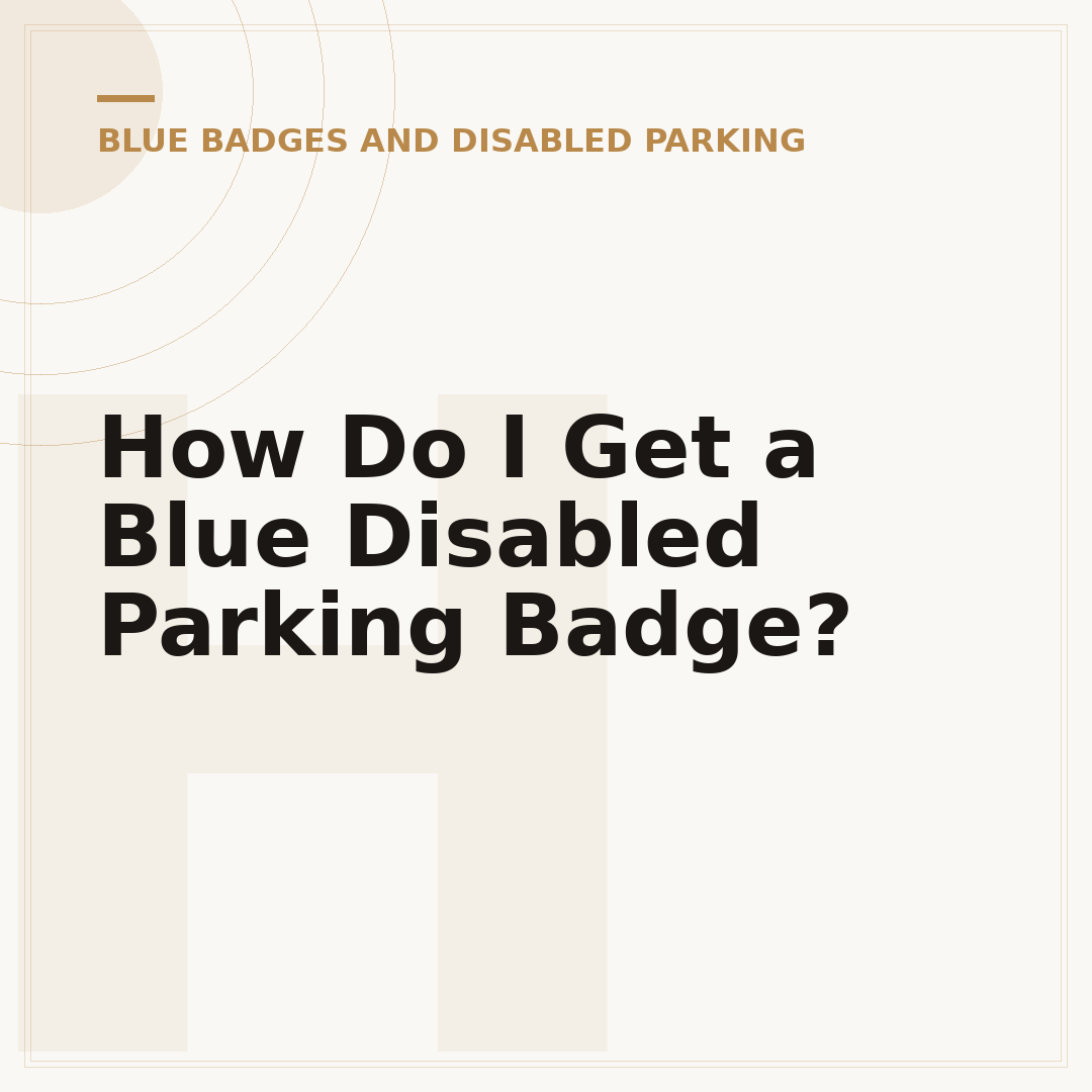 How Do I Get a Blue Disabled Parking Badge?