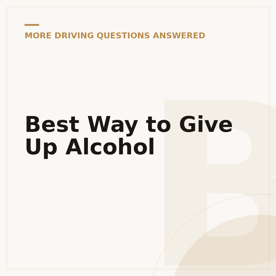Best Way to Give Up Alcohol