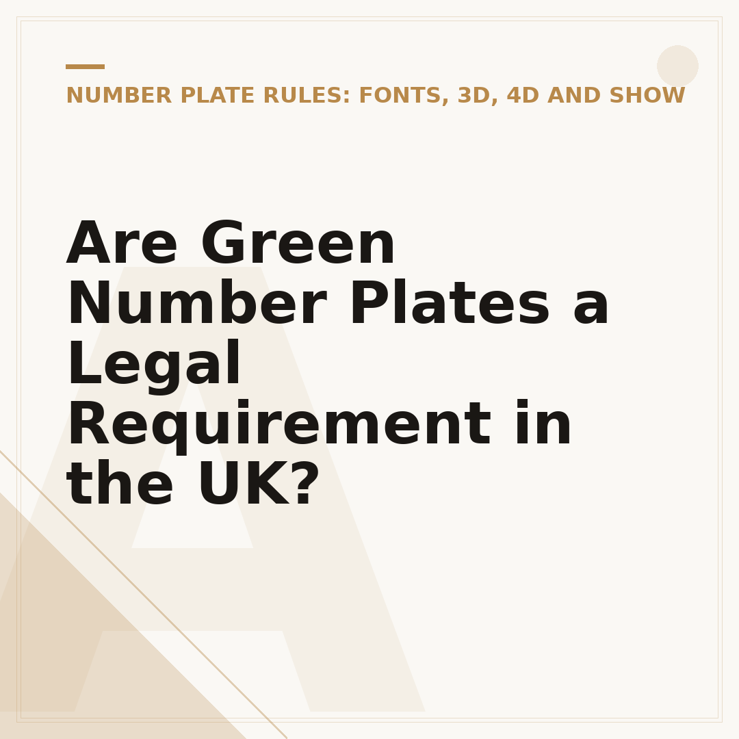 Are Green Number Plates a Legal Requirement in the UK?