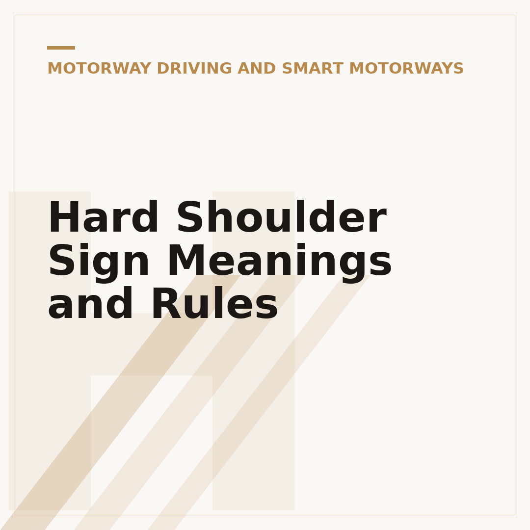 Hard Shoulder Sign Meanings and Rules