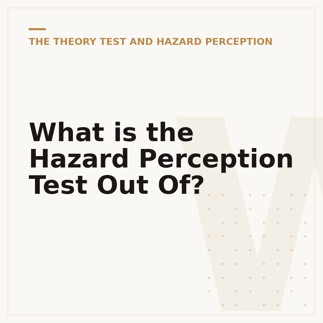 What is the Hazard Perception Test Out Of?