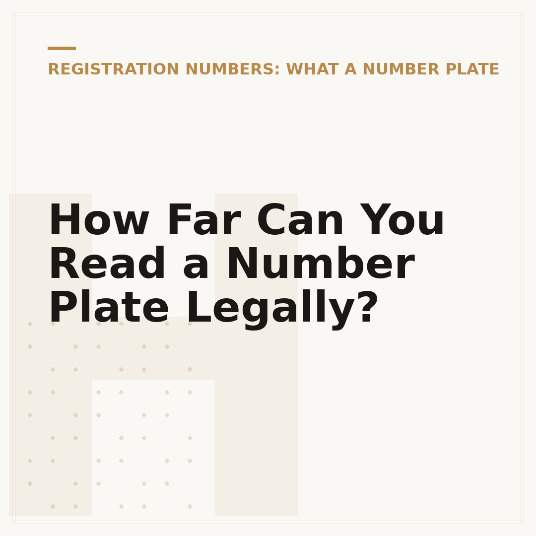 How Far Can You Read a Number Plate Legally?