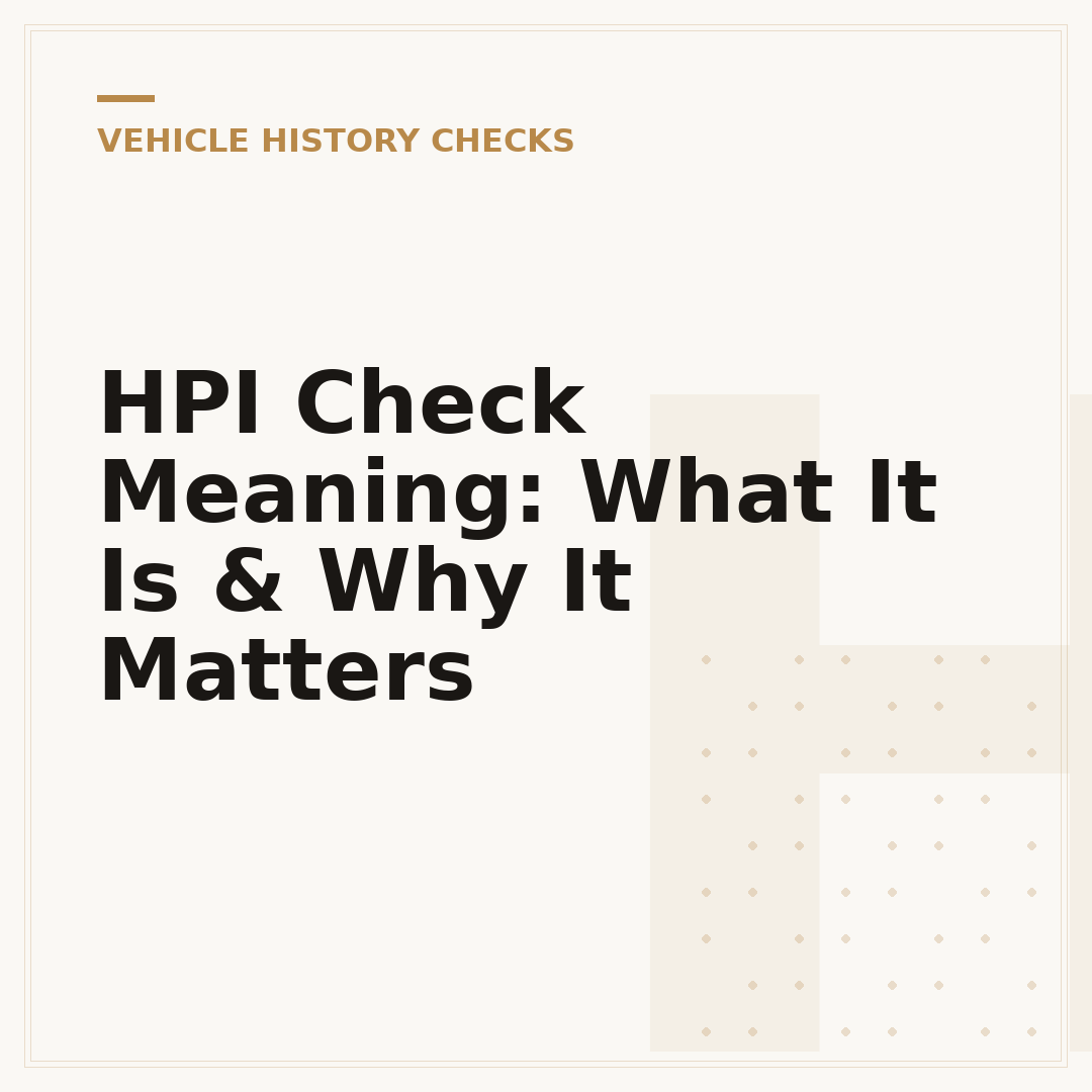 HPI Check Meaning: What It Is & Why It Matters