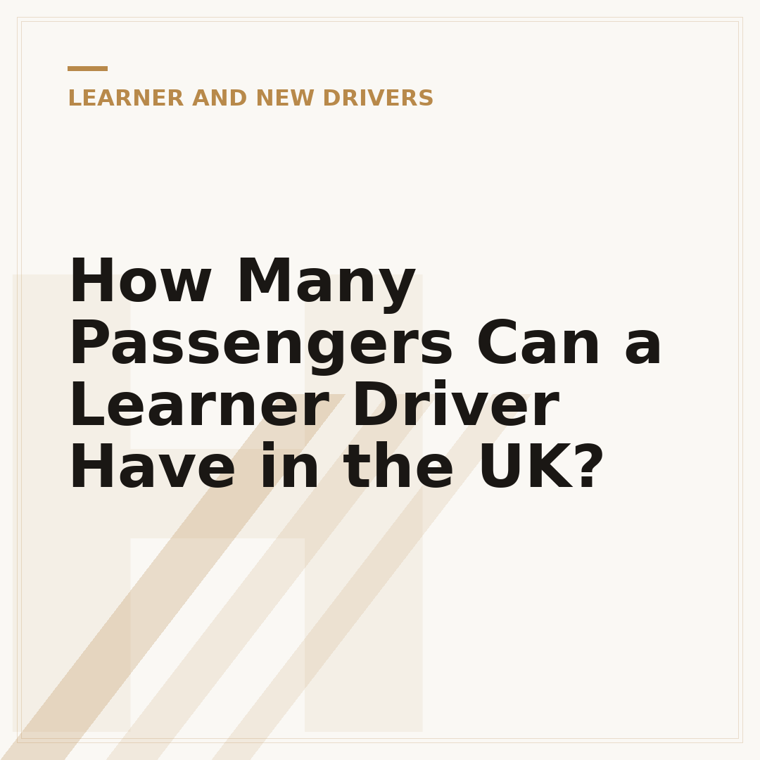How Many Passengers Can a Learner Driver Have in the UK?