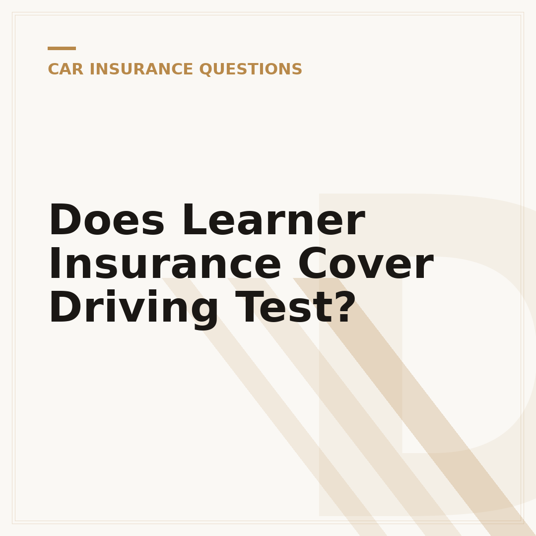 Does Learner Insurance Cover Driving Test?