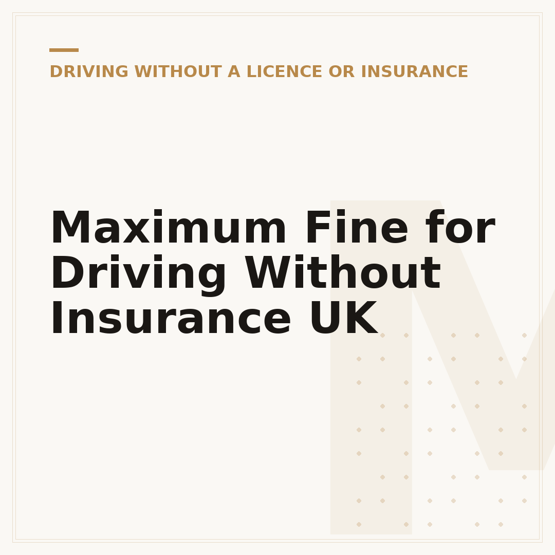 Maximum Fine for Driving Without Insurance UK