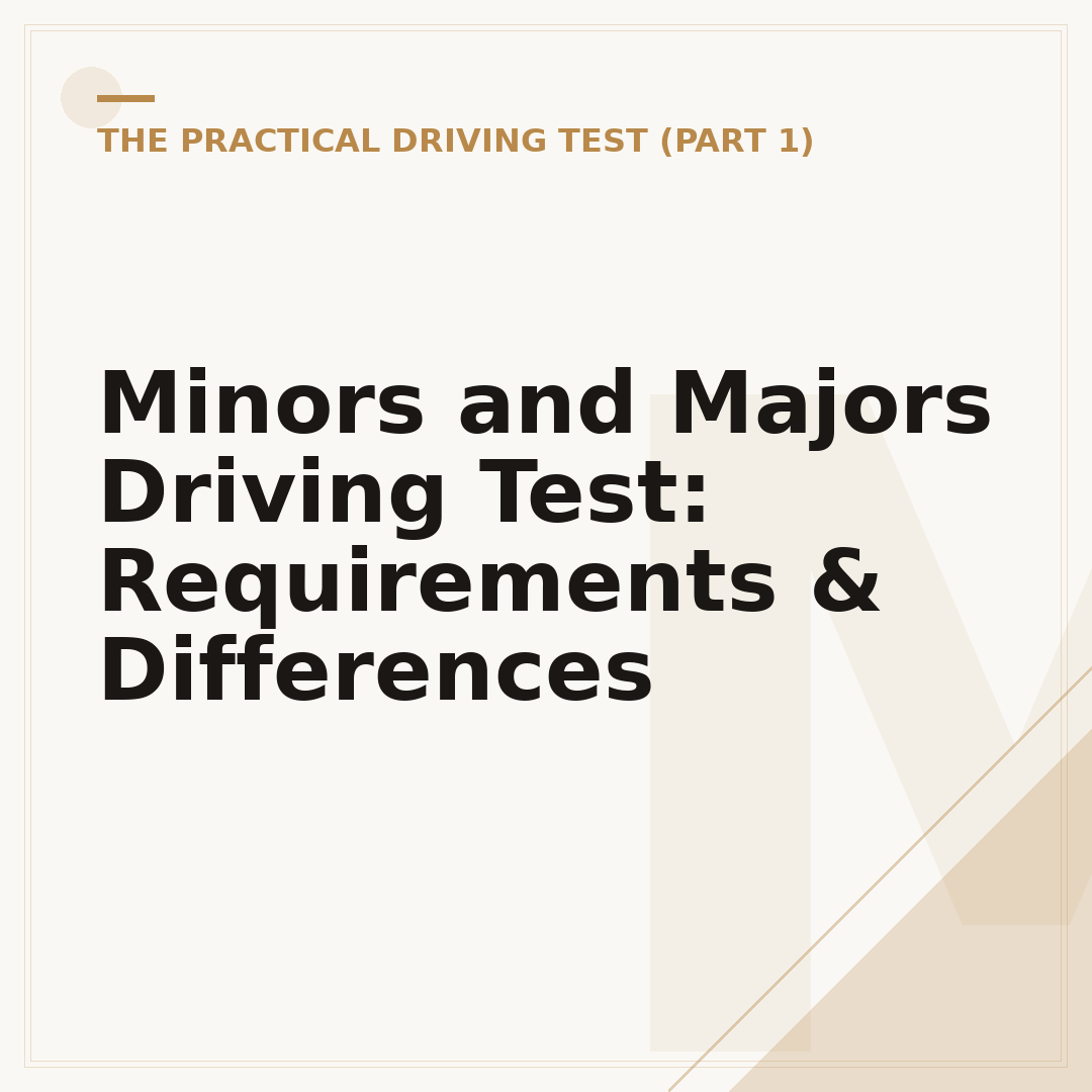 Minors and Majors Driving Test: Requirements & Differences