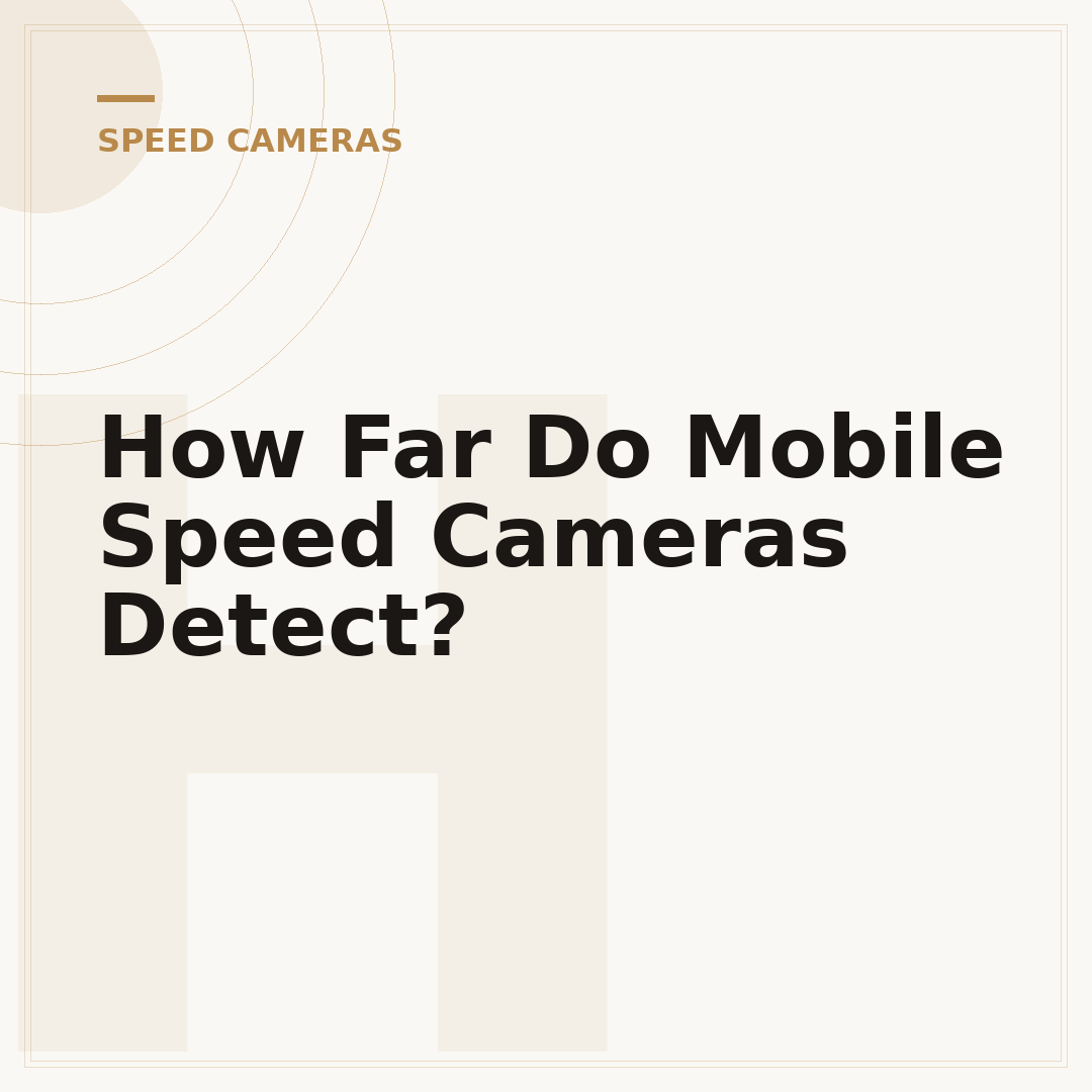 How Far Do Mobile Speed Cameras Detect?