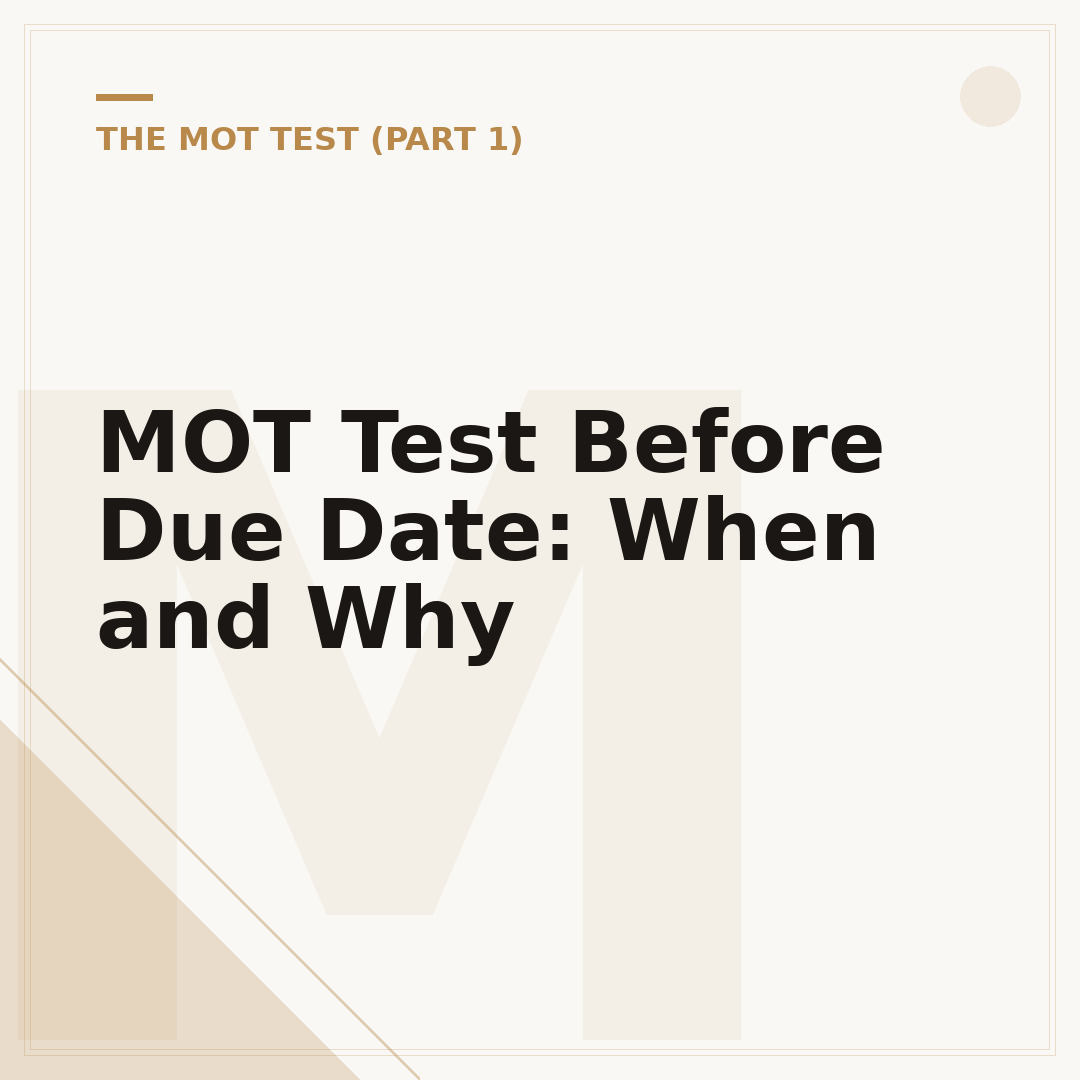 MOT Test Before Due Date: When and Why