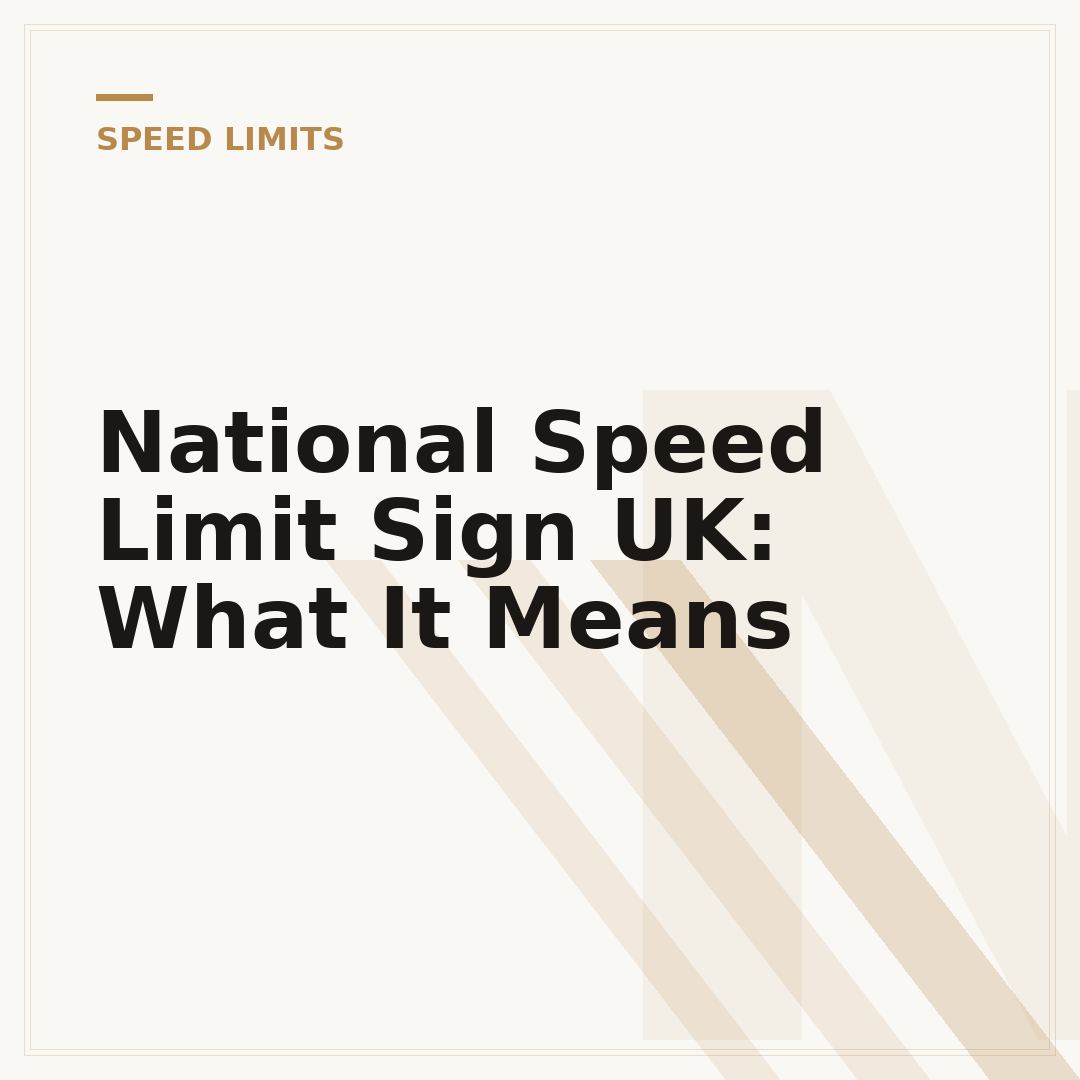 National Speed Limit Sign UK: What It Means