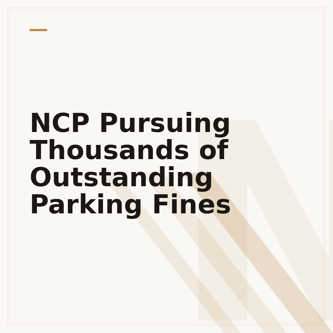 NCP Pursuing Thousands of Outstanding Parking Fines