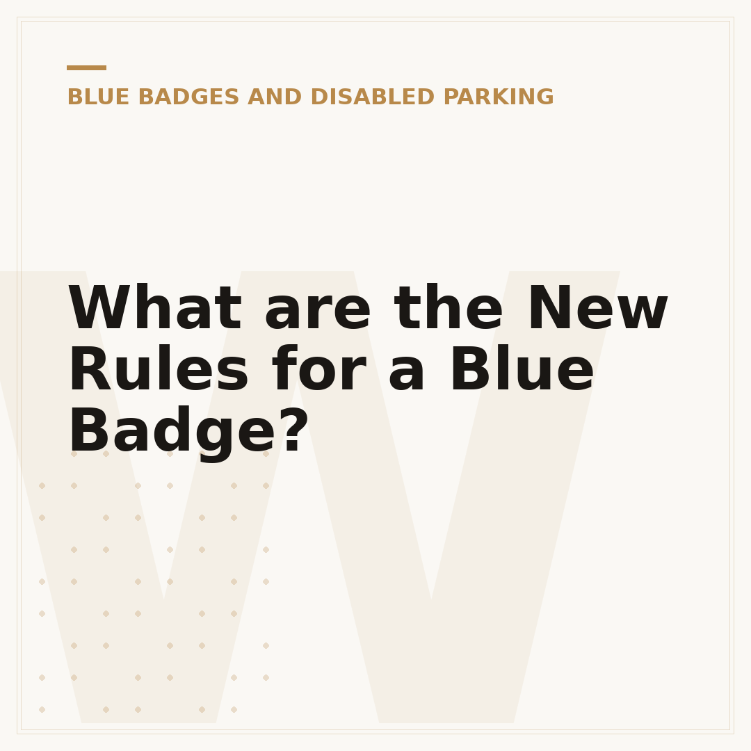 What are the New Rules for a Blue Badge?